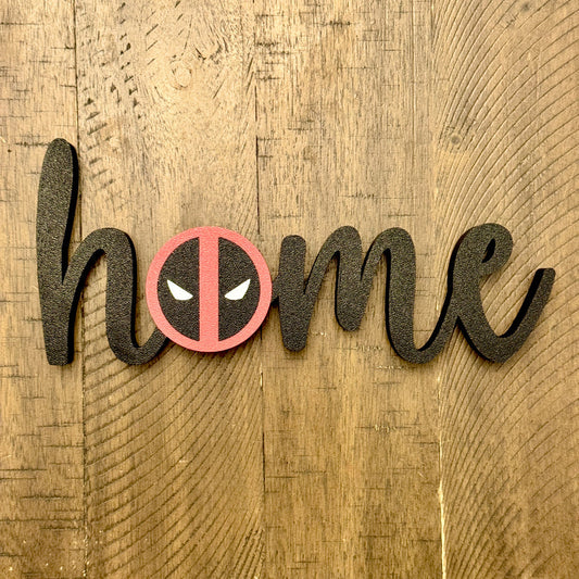 Deadpool Home Sign